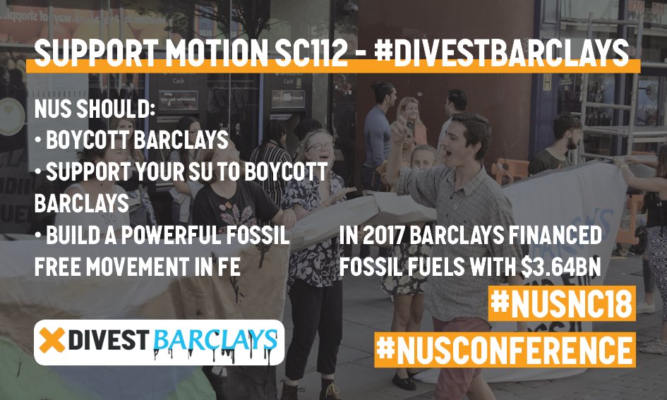 In 2017 <a href="/Barclays/">Barclays Bank</a> financed $3.642bn of fossil fuel extraction.
I support Motion SC112 #DivestBarclays at #NUSNC18! Delegates, vote for decisive action on climate injustice and to grow the #FossilFree movement ❌💪

#NUSConference
