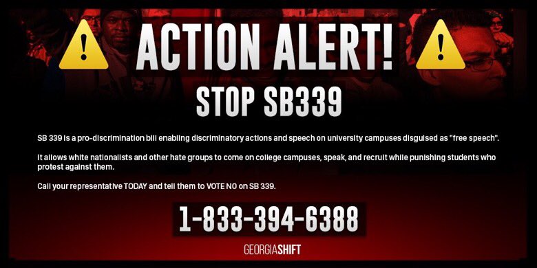 DaShaunLH's tweet photo. There is a bill on the floor in Georgia that would allow white supremacists to rally on college campuses under the guise of "free speech" while punishing students who decide to protest them. SB339. As of Feb. 26, 33 reps have voted in favor of the bill.
https://t.co/T8XeGlFjfN https://t.co/TDv1wOt3GC