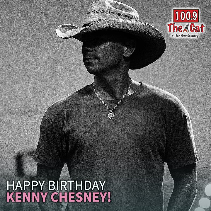 Happy birthday Kenny Chesney!    
