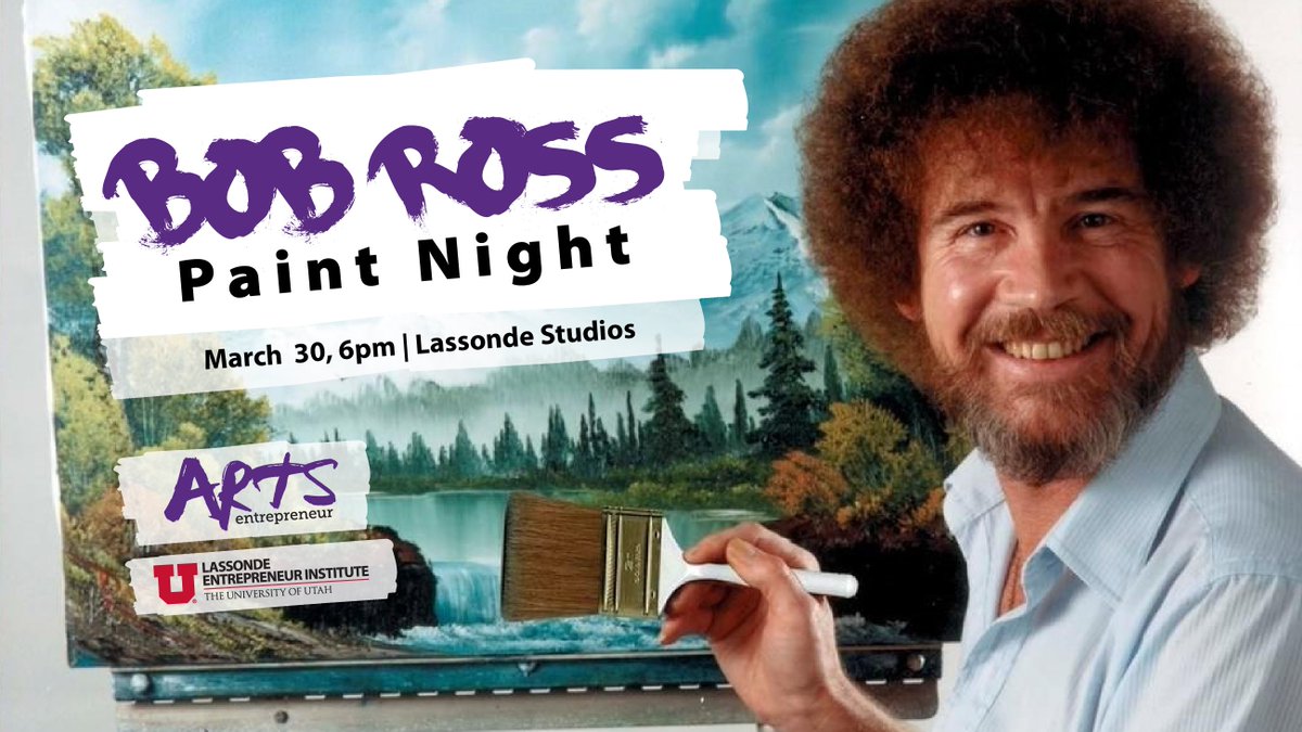 LassondeInst's tweet photo. Join us for Bob Ross Paint Night on Friday, March 30, at 6-8 pm at #LassondeStudios. All @UUtah students are welcome. The event is hosted by our Arts Entrepreneur program. Registration is required: https://t.co/a4ObsQg9aH https://t.co/xYb1eHSC1L