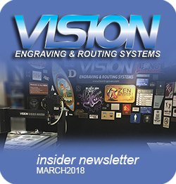 VisionEngraver's tweet photo. March 2018 Issue of the Vision Insider- 1)NBM Arlington Texas Recap 2)Magazine Loader Video 3)Change Decimal Places Software Tutorial 4)Photo Challenge 5)Free Clip-art &amp; More! 
https://t.co/tjeuJo7ip9

 #visioninsider #visionengravers #visionrouters #cnc https://t.co/N1oP7EpELV