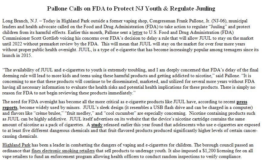 FrankPallone's tweet photo. Today in Highland Park I called on the #FDA to regulate #juuling &amp; protect NJ’s youth. With a sleek design &amp; flavors like "crème brulee," JUULing may look cool and sound harmless, but it actually poses a SERIOUS threat to kids’ health. https://t.co/TrreFRIRDJ