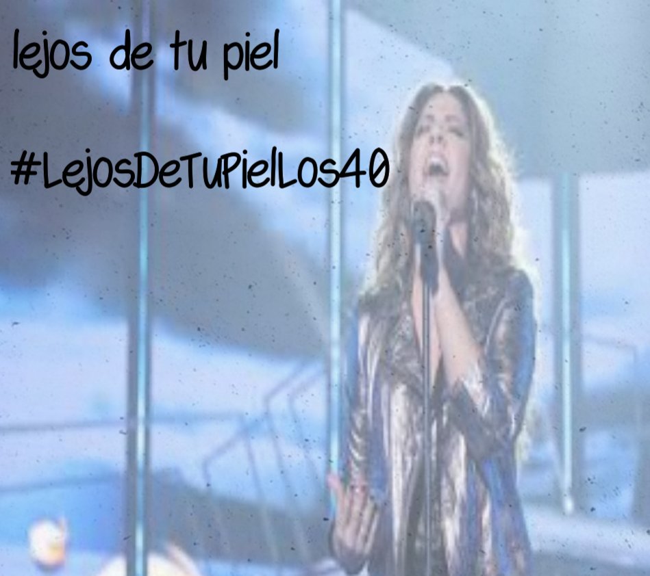 #LejosDeTuPielLos40