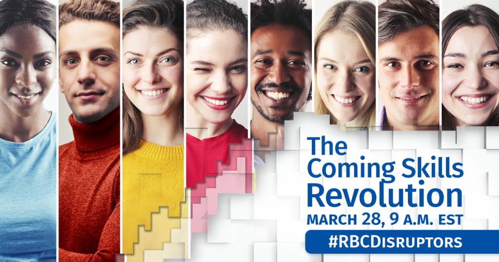 Tune in to #RBCDisruptors LIVE on Facebook March 28 at 9 a.m. EST to explore how digital disruption is changing the skills we’ll need for the future of work. facebook.com/rbc
