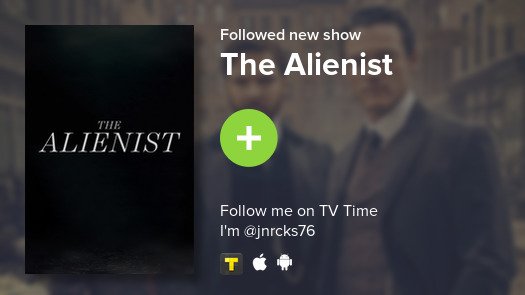 jnrcks's tweet photo. I just added The Alienist to my library! #tvtime https://t.co/3DsSZ5Jw8x https://t.co/FW56vketzX