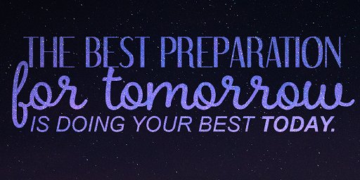 TheZigZiglar's tweet photo. The best preparation for tomorrow is doing your best today. #DoYourBest #PrepareForTomorrow #Ziglar https://t.co/TFvchutFvl