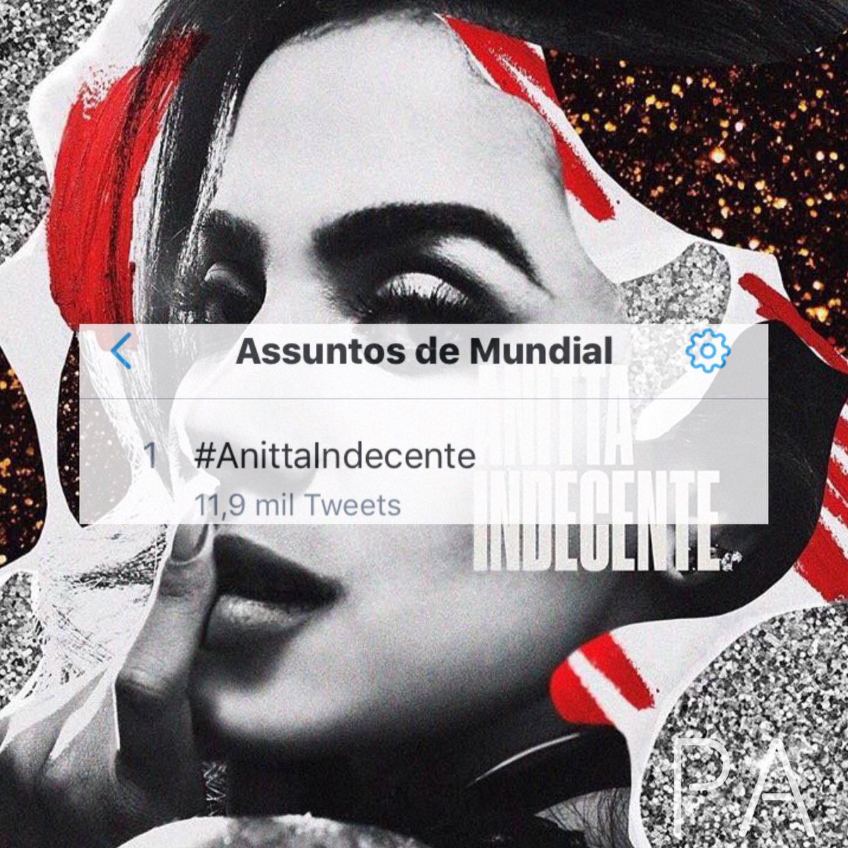 JucaDream's tweet photo. A tag #AnittaIndecente é o assunto mais comentado no mundo! https://t.co/8W5uuo7OsB