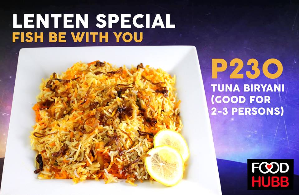 FoodHubb's Lenten special 😇
Avail our best seller TUNA BIRYANI for only ₱230
good for 2-3 persons.

Promo runs from March 27-31.
Fish be with you foodie!

#LentenSpecial
#FoodHubb