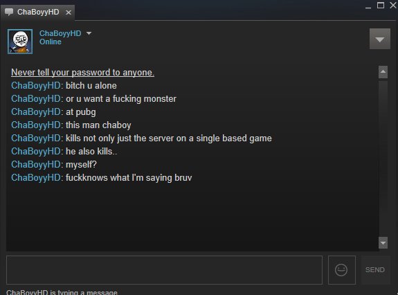 TobyontheTele's tweet photo. Some Scottish fuck keeps messaging me on steam https://t.co/GIneQakSzX