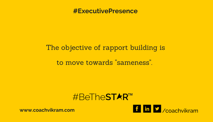 CoachVikram's tweet image. #Rapport #Relationship #Commonality #ExecutivePresence #BeTheStar CoachVikram.com