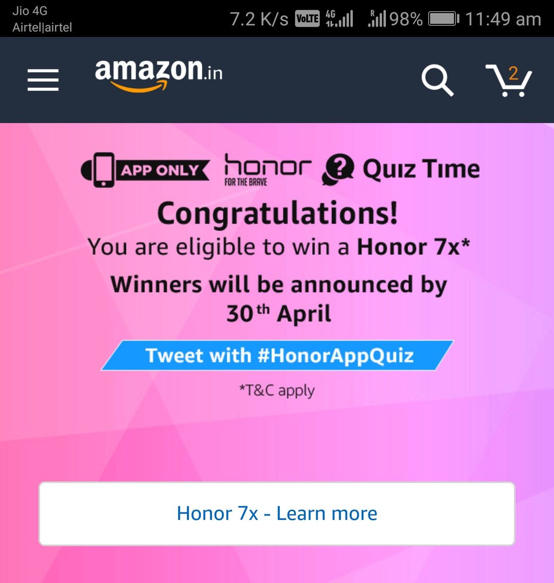 #HonorAppQuiz 
Tq fr Amazon for making also a participant
Hoping for the favourable results
