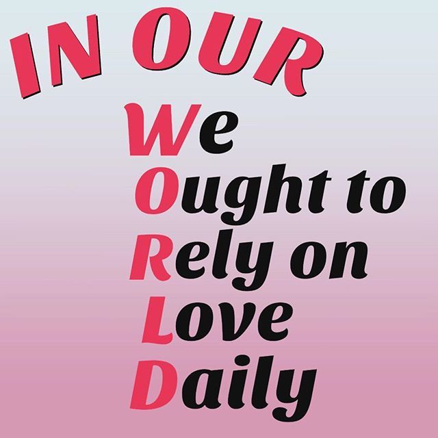 In our world, we ought to rely on love daily!
.
.
.
#love #world #lovematters #lovequotes #lovequote #quote #quotes #makeitagr8day #quoteme #quotesgram #ourworld #lovedailydose #lovedaily #quotesdaily #dailylove #dailylovequotes #quoters #myquotes #worda… ift.tt/2pHtPsN