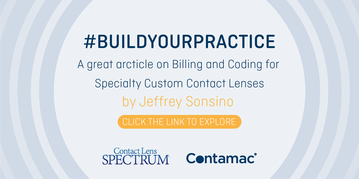 ContamacLtd's tweet photo. Check out this great article 'Billing and Coding for Specialty Custom Contact Lenses' by Jeffrey Sonsino for @CLS_magazine 2017 special edition, sponsored by Contamac. #buildyourpractice https://t.co/oQez9xfUPD https://t.co/4k0E0iRYkg