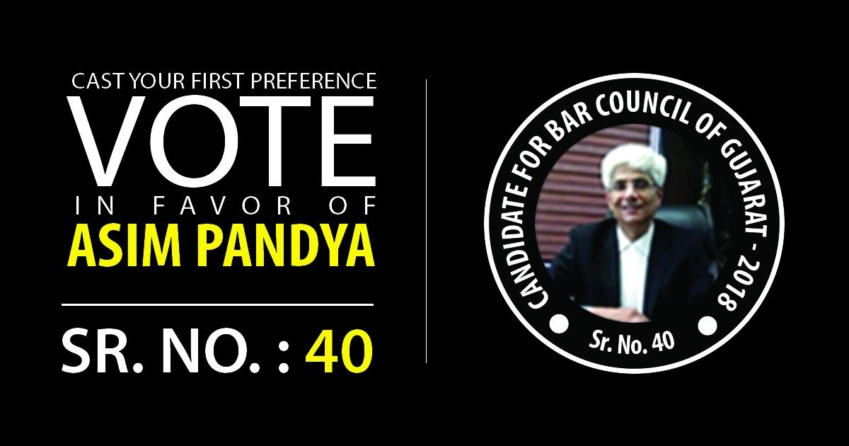 AsimPandya's tweet photo. Cast your First Preference Vote in favor of Change, Betterment and Transparency. Vote For Sr. No:40. Vote For Asim Pandya.

#BarCouncilOfGujarat #BCGElections2018 #Legal #Vote #AsimPandya #Gujarat #Election #Law #Court https://t.co/xqDhLnV2oi