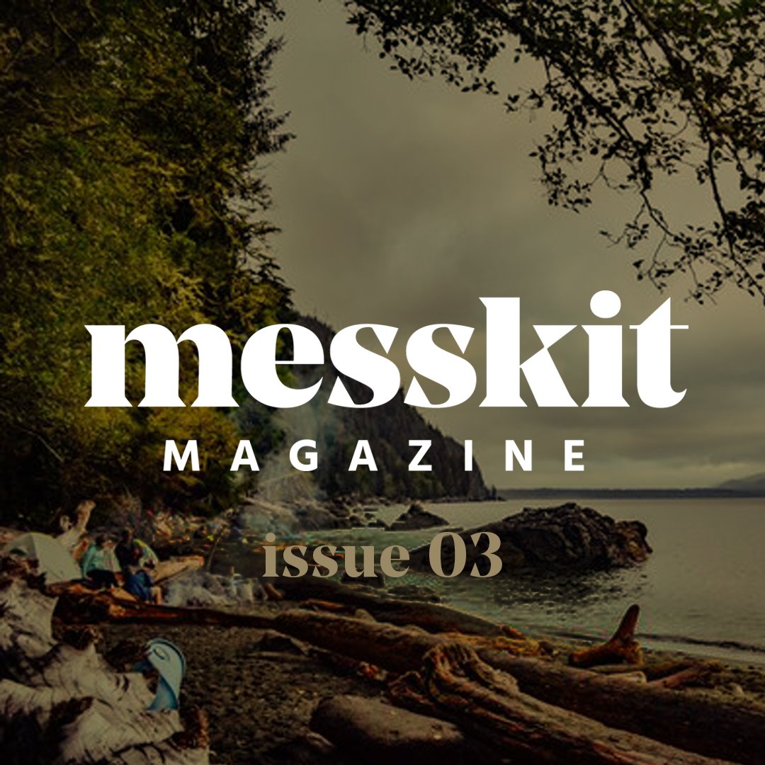 Welcome to issue 3 of messkit magazine. Meet @joceygq and @oneofsevenproject to discover the amazing things they bring to the cycling community. As well check out how we satisfied our hunger while traversing the #westcoasttrail. We also bring the heat with some spicy recipes.