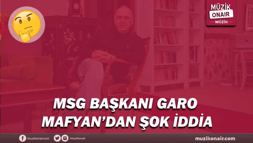 muzikonair's tweet photo. #MüzikOnair | MSG Başkanı Garo Mafyan’dan Şok İddia!.. >> https://t.co/htVVJcpcn8 #Müzik #MSG #Başkan #CandanErçetin #SezenAksu @msg_online https://t.co/OJ9kxJp0VG