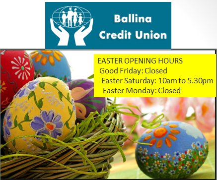 BallinaCU's tweet photo. Opening hours for Easter 2018. Please share #ballina #easter #holidays #CreditUnions https://t.co/t8PvGyuYXE