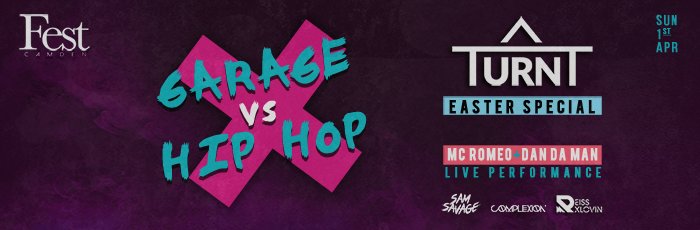THIS EASTER - TURNT SPECIAL GARAGE VS HIP HOP xclusivetouch.co.uk/events/fest-ni…