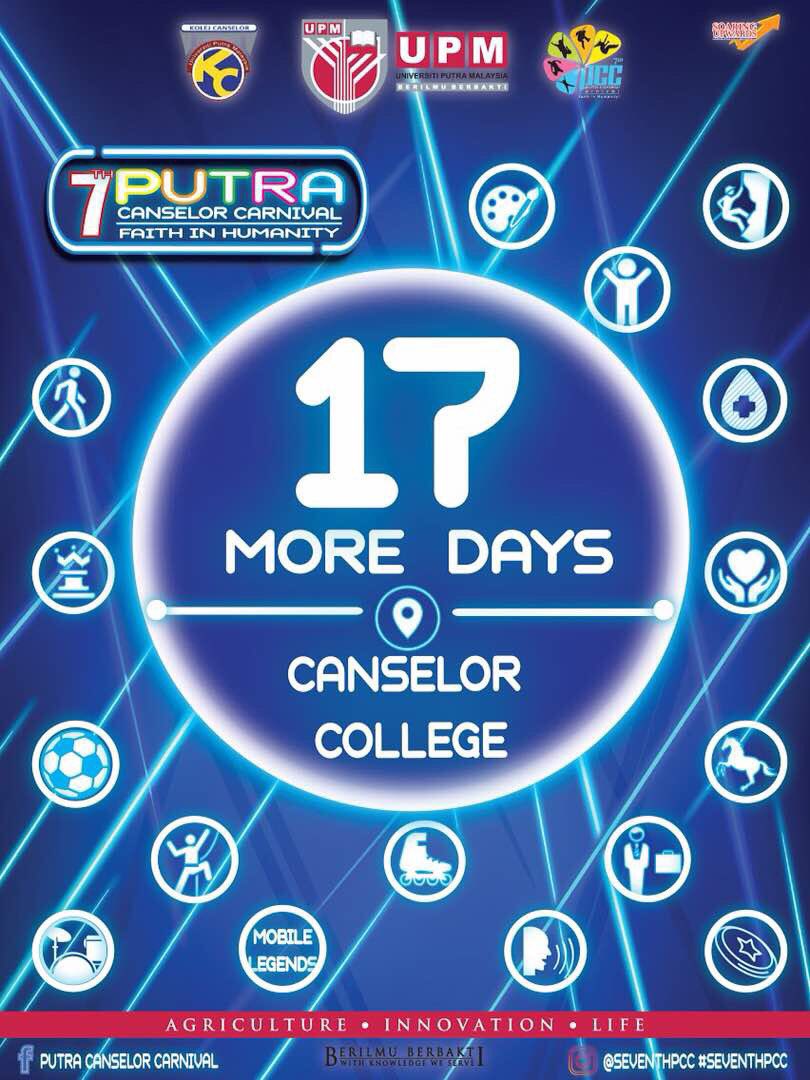 [7th Putra Canselor Carnival : Faith in Humanity] 17 days left! Join us on 13-15 April at Canselor College, University Putra Malaysia! #7thPCC #FaithInHumanity #KolejCanselor #UniversitiPutraMalaysia