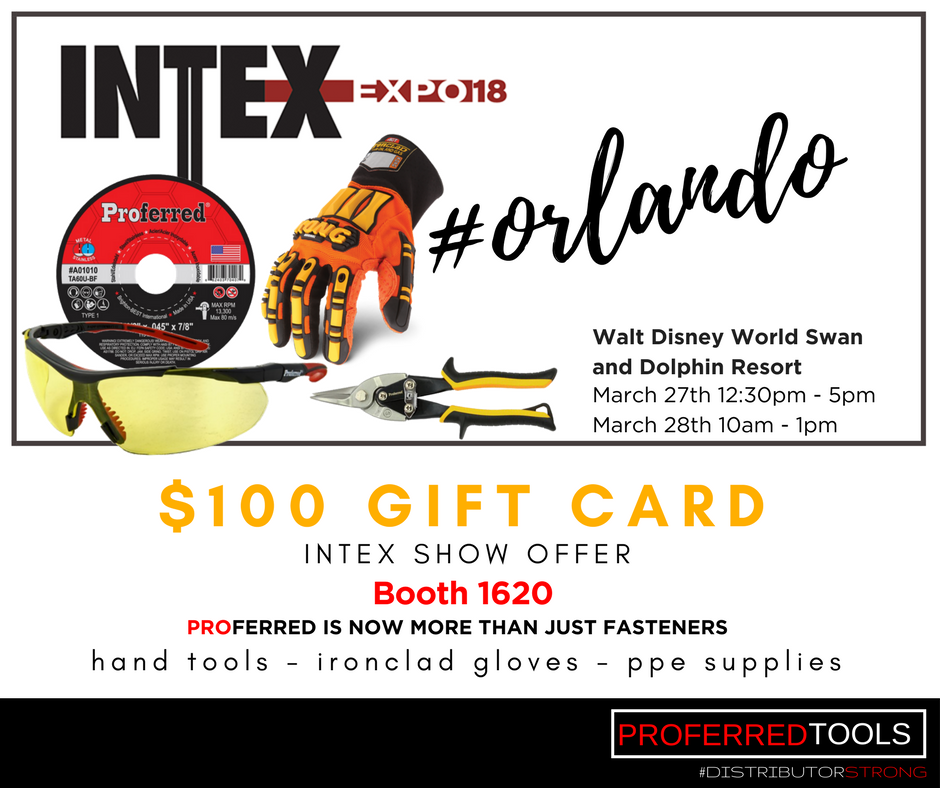 ProferredPro's tweet photo. We're LIVE at #INTEX18! Stop by Booth 1620 for your Proferred show exclusive gift card promo! Proferred is now more than just Fasteners....come see what's new...and get all your supplies in one place. #tools #construction #industrial #orlando @AWCI_INFO @swandolphin https://t.co/R3LxmHOfV1