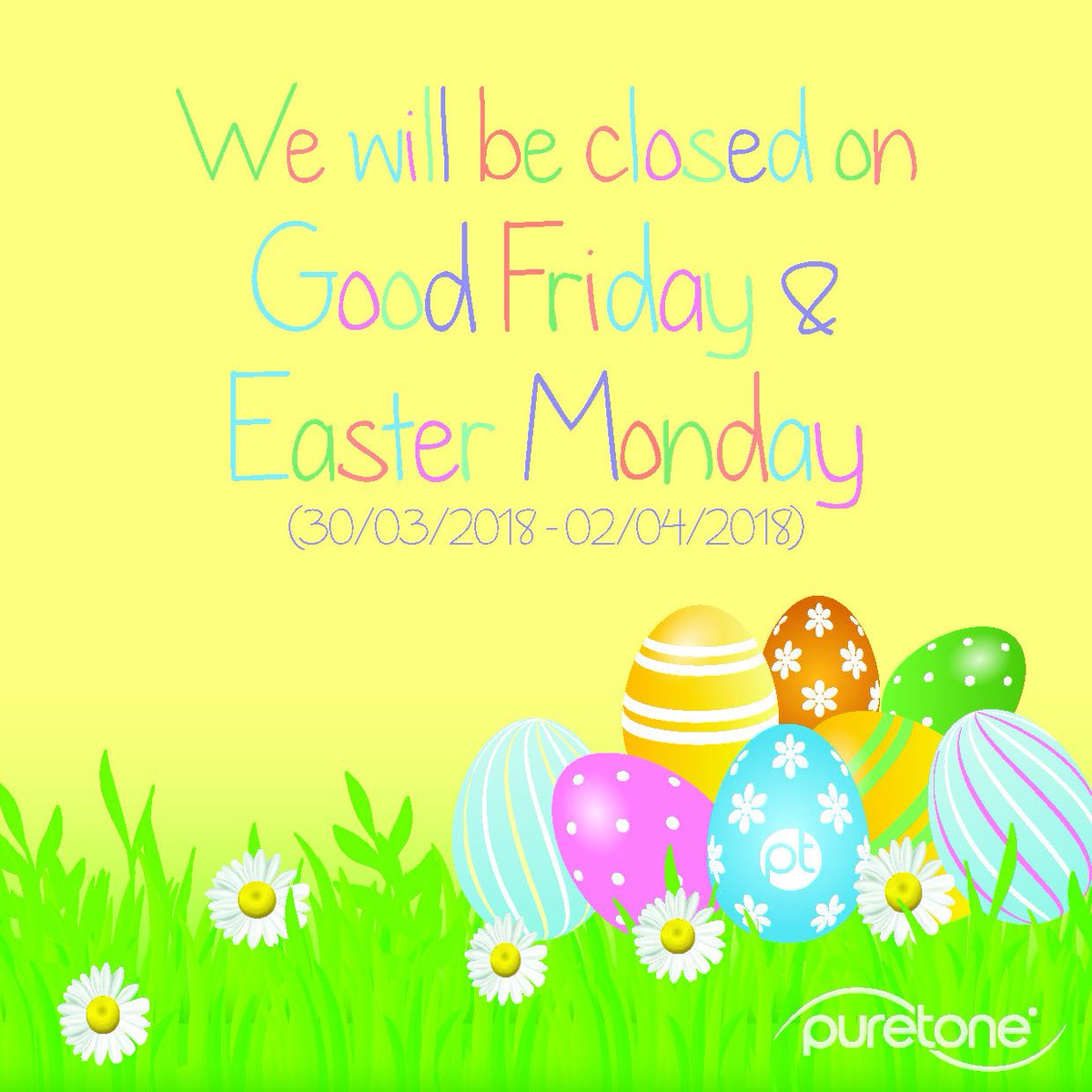 Puretone Easter shutdown