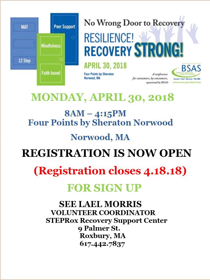 Registration is now open for the “No Wrong Door to Recovery” conference sponsored by BSAS!

To register, call Lael Morris at 617-442-7837 or stop by our 9 Palmer St. location right by Dudley station! Grab your spot soon! This is definitely a conference you don’t want to miss!