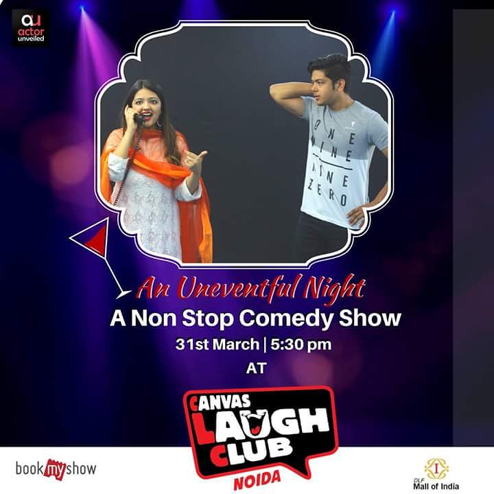 GGAseries's tweet photo. Come and watch our non stop comedy show " An Uneventful Night" on this 31st march, 5:30 pm at Canvas Laugh Club Noida.
Book your tickets here : https://t.co/hT28Reh3FL.
#acting #actors #canvaslaughclub https://t.co/Aemmpbew1U