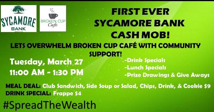 BrokenCupCafe's tweet photo. IT’S THE SYCAMORE BANK CASH MOB TODAY!! Stop by today from 11AM-1:30PM for specials on our drinks and lunch!! https://t.co/GkBPX8gbg0