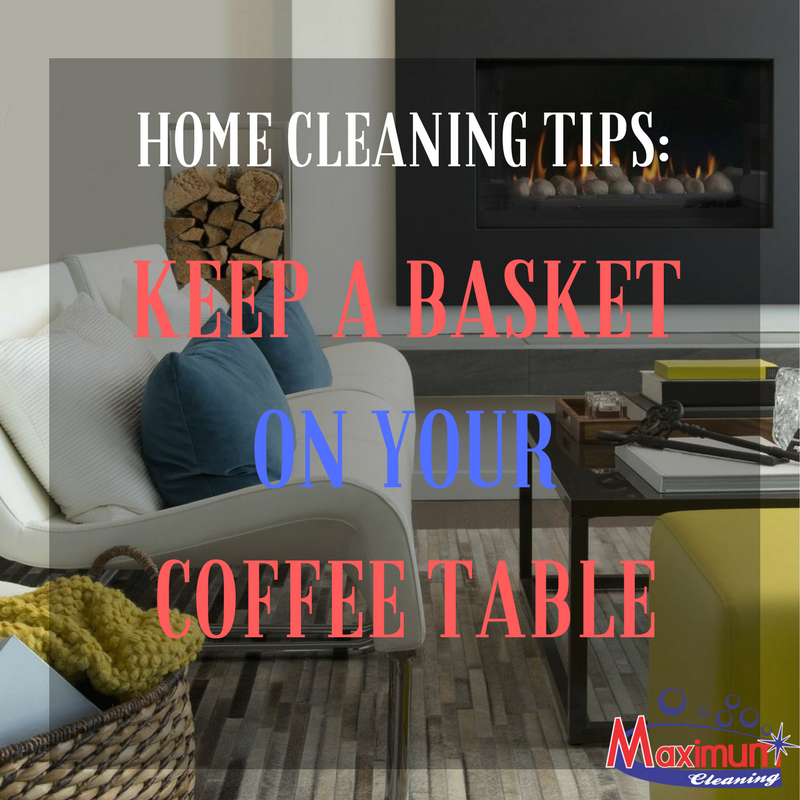 A small, open basket on the coffee table keeps remote controls from slipping between sofa cushions. 
 - Kathy Waddill -
 #MaximumCleaning #CleaningServices #CleaningTips
