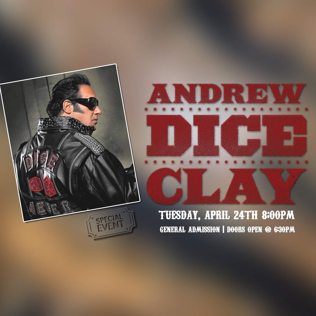 HUGE show coming up April 24th with <a href="/TheRealDiceClay/">Andrew Dice Clay</a> !!