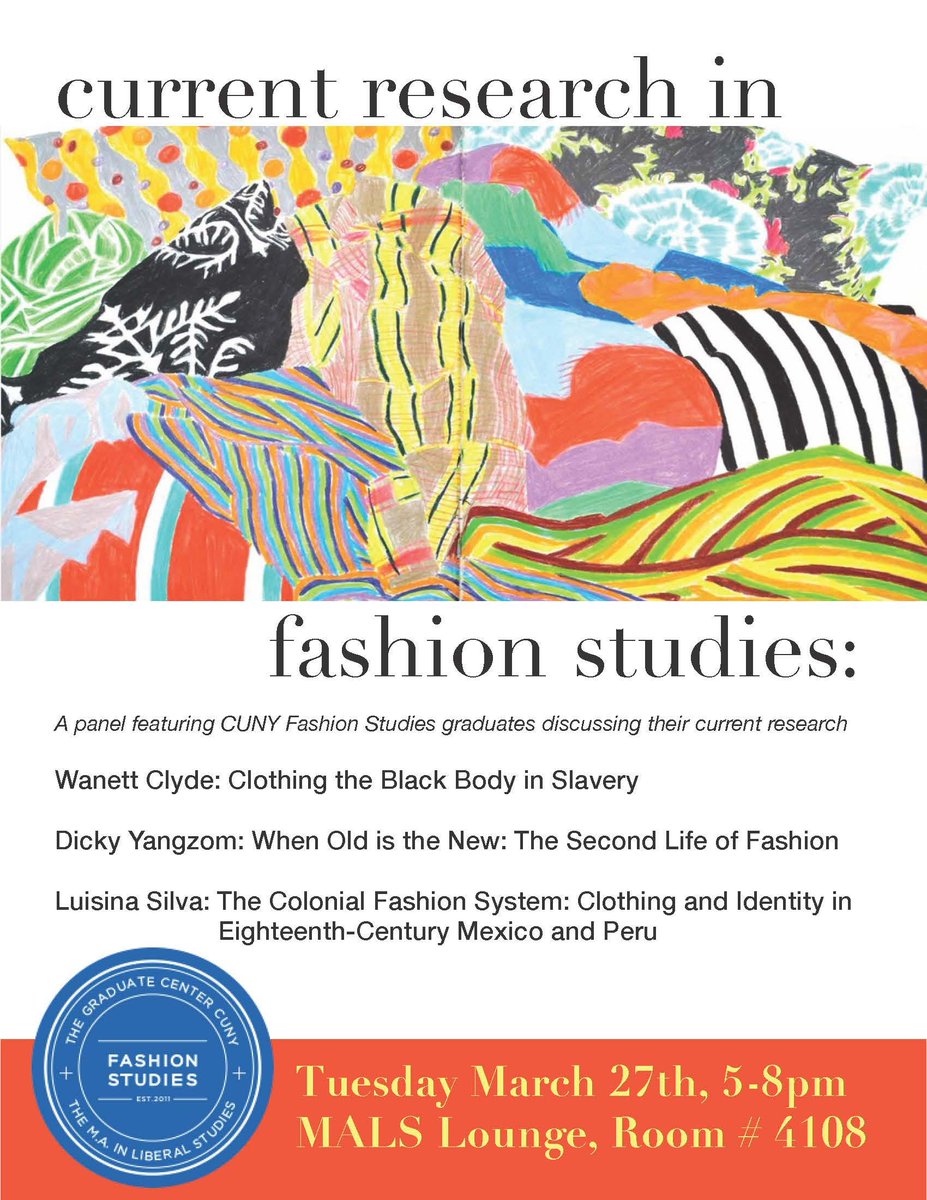 Tonight at <a href="/CUNYFashion/">CUNY Fashion Studies</a>! Current Research in Fashion Studies w/ presentations from <a href="/LuisinaSilvaB/">Dr. Luisina Silva</a>, Wanett Clyde &amp; Dicky Yangzom