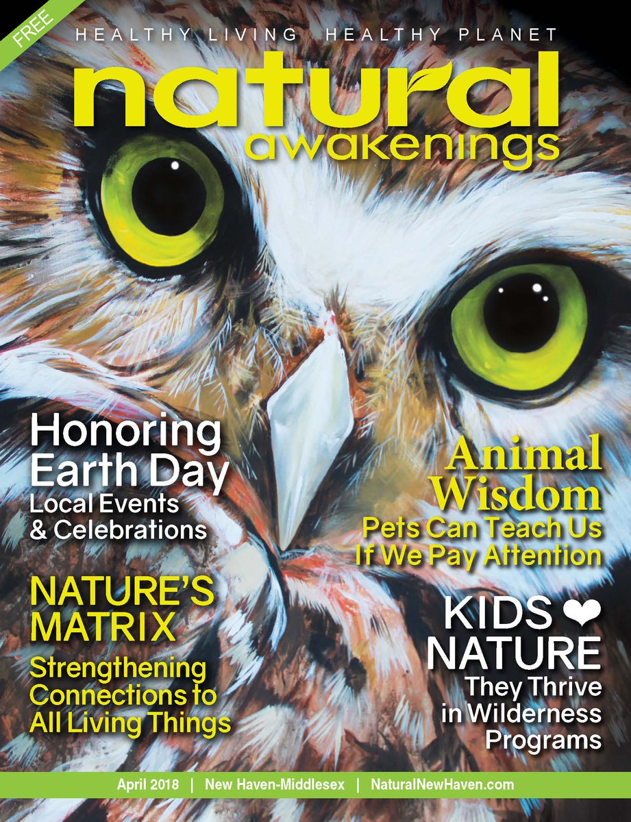 OUR APRIL #EARTHDAY ISSUE IS HERE! Enjoy our April issue themed: Nature's Matrix and #AnimalWisdom, now available in PRINT and ONLINE.  to read online click here: issuu.com/naturalawakeni…
#NaturesMatrix #EarthDayEventsCT2018 #ClimateChange #EcoFriendlyDiet