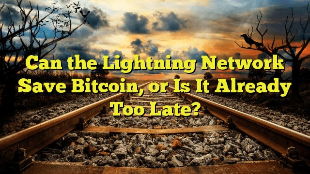 coinspyNEWS's tweet photo. Can the Lightning Network Save Bitcoin, or Is It Already Too Late? #CoinSpy - https://t.co/om5WM6PRob #News https://t.co/8iKYQQmTI5