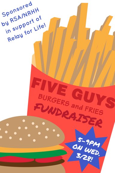 Support the fight against cancer by attending our Five Guys Fundraiser tomorrow from 5-9PM! All you have to do is show this flyer when making your purchase!