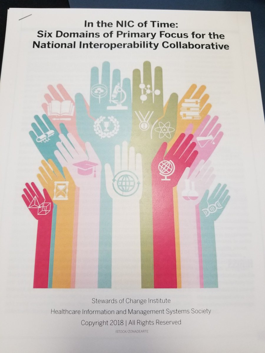 NICnetworks's tweet image. &quot;In the NIC of Time: Six Domains of Primary Focus for the National Interoperability Collaborative.&quot; Much of the content produced by SOC and @HIMSS for a separate white paper. #NIC2018 #interoperbility