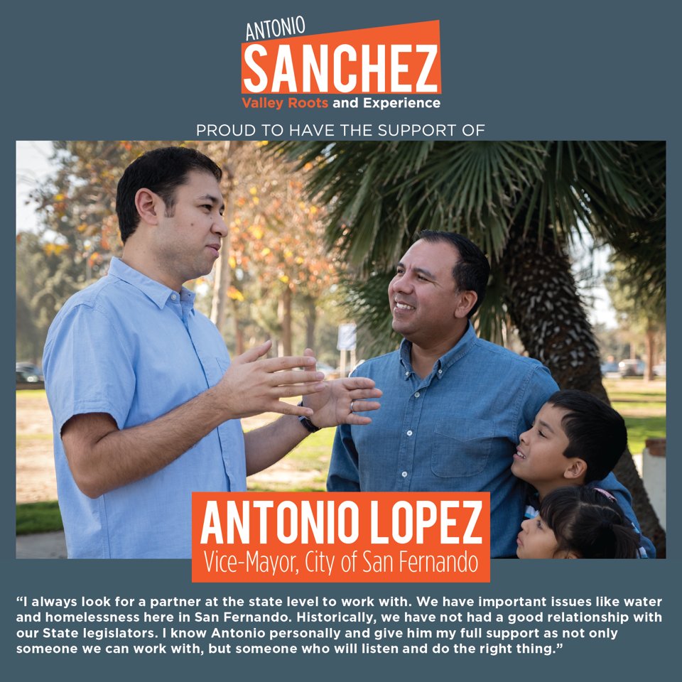 SanchezCA39's tweet photo. Proud to be endorsed City of San Fernando Vice Mayor Antonio Lopez. https://t.co/u5KECJFsg6 #Antonio4AD39 https://t.co/9xAx8zNCIR