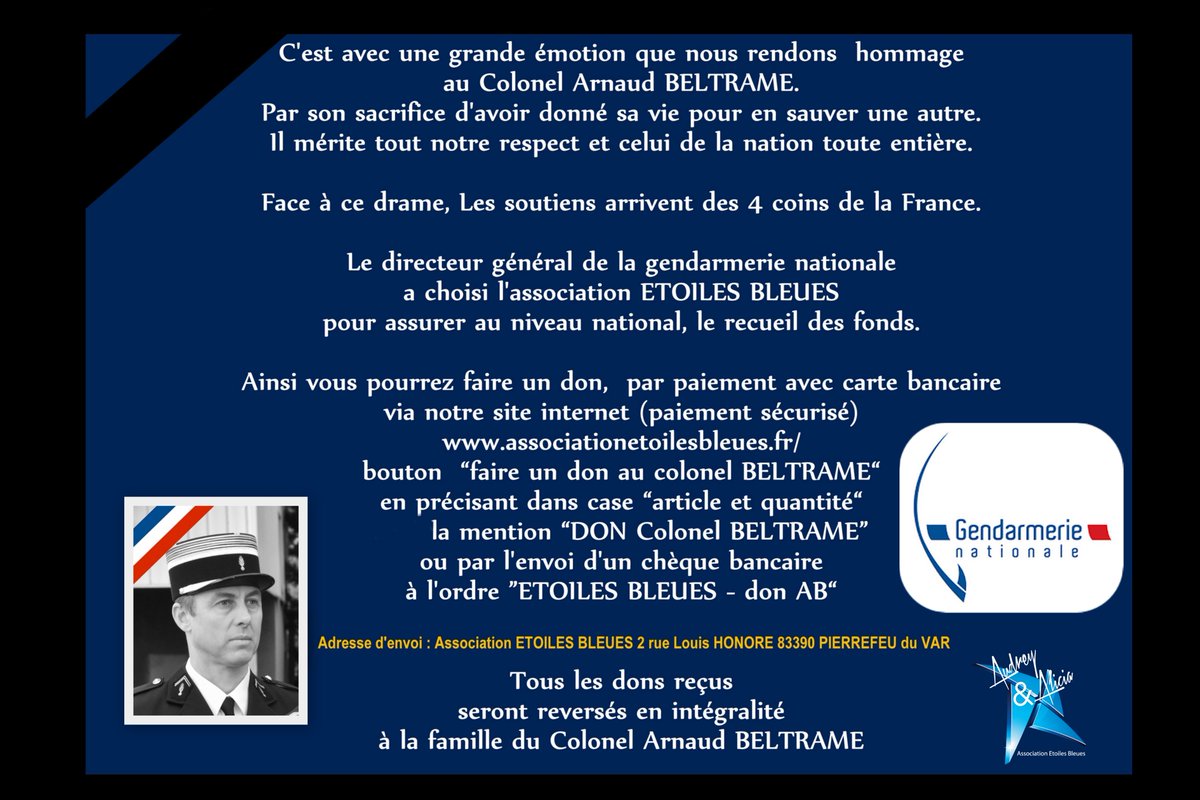 #ArnaudBeltrame Afin de répondre aux nombreuses sollicitations des personnes souhaitant apporter leur soutien, sachez que l’association « les étoiles bleues » est officiellement chargée de collecter les dons au nom de la famille de notre camarade #Don ⬇️