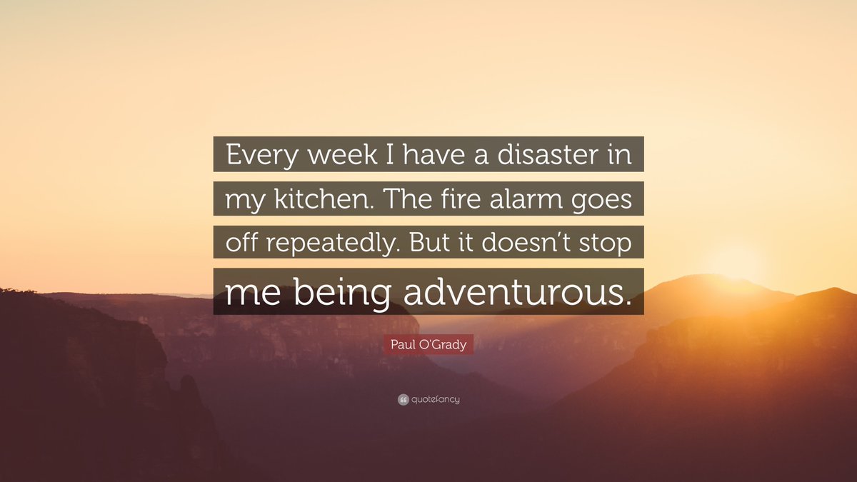 SouthviewKitch's tweet photo. Quote of the Week: "Every week I have a disaster in my kitchen. The fire alarm goes off repeatedly. But it doesn't stop me being adventurous." - Paul O'Grady https://t.co/eOdiZGnR6i