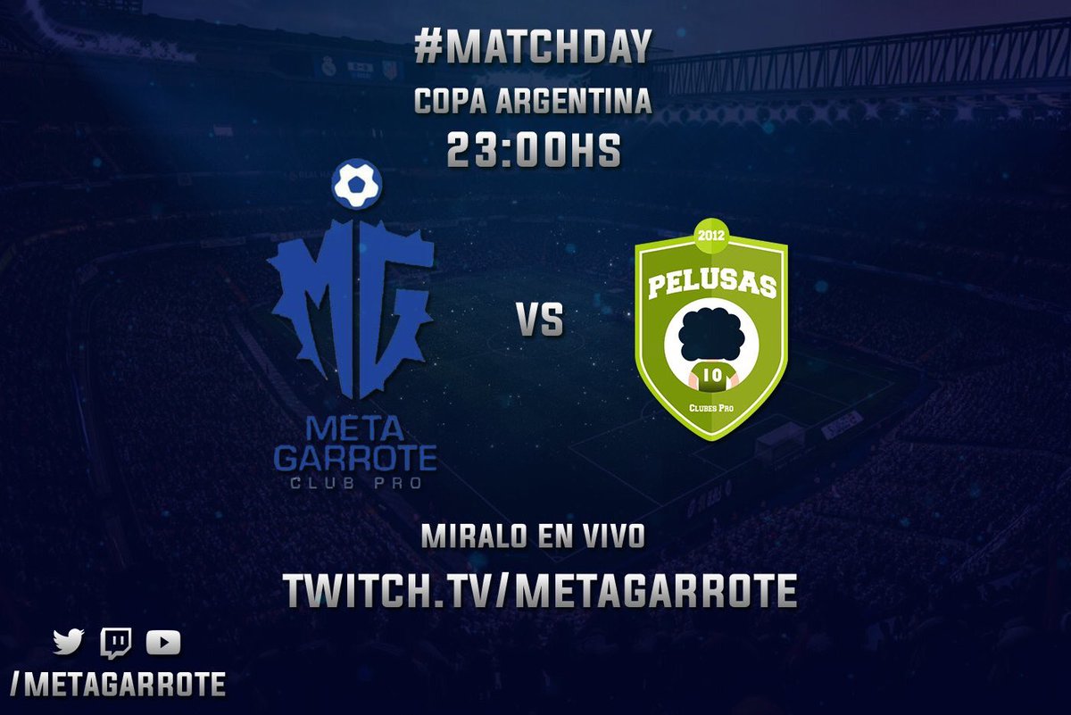 MetaGarrote's tweet image. No te pierdas el partido de hoy por Cuartos de Final de Copa Argentina contra @thePELUSAS , a las 23:00 por twitch.tv/MetaGarrote.