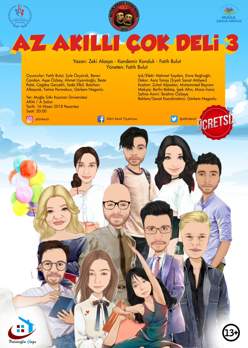 Az Akıllı Çok Deli 3
16 Nisan 2018 Pazartesi
Muğla Sıtkı Koçman Üniversitesi AKM A Salon
20:00

Tüm Tiyatro severleri bekliyoruz...
