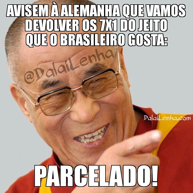 DalaiLenha's tweet photo. Avisem à Alemanha q vamos devolver os 7x1 do jeito q o brasileiro gosta: PARCELADO! 😂
#GERBRA #ALEXBRA #namastreta 🙏 https://t.co/eASDsDl1Qq
