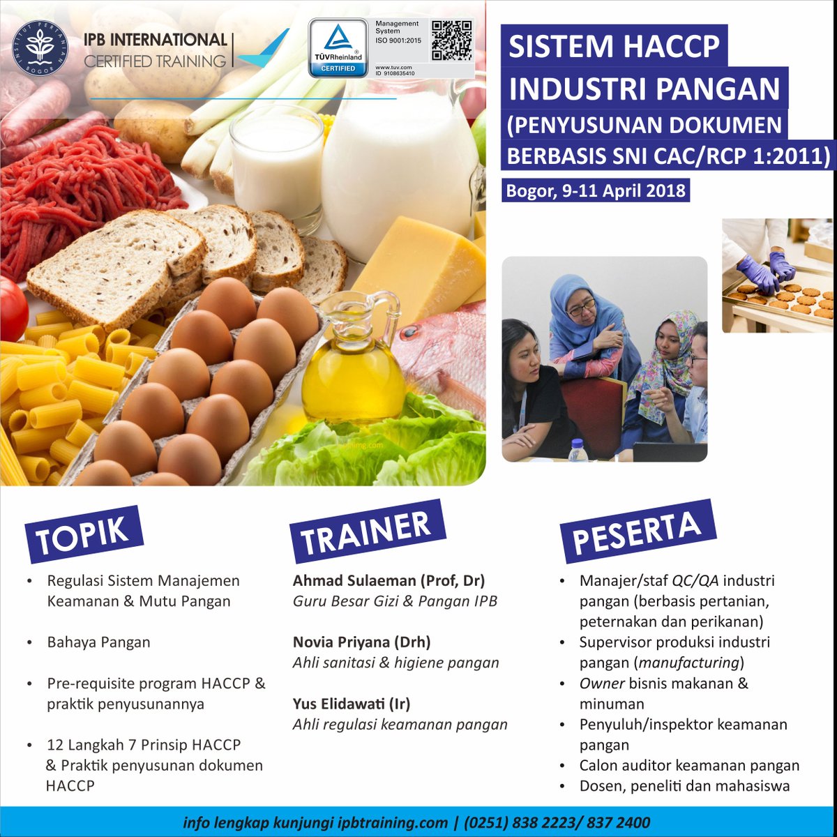 Training HACCP IPB 9-11 April 2018, yuk segera daftar :)
Info selengkapnya dapat diakses melalui ipbtraining.com atau hubungi kami di 0251 838 222 3/0812 8478 0253 :)