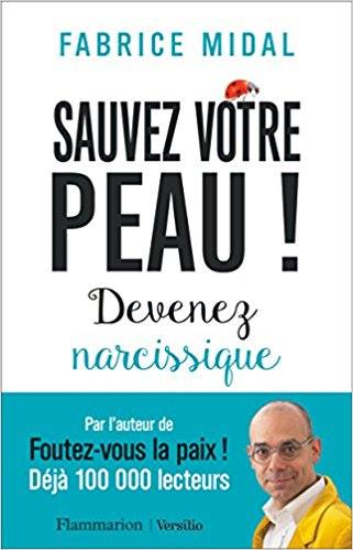 Al_madariss's tweet photo. Disponible dans notre magasin:

Sauvez votre peau ! : Devenez narcissique de FABRICE MIDAL. https://t.co/jzthf8AsD4