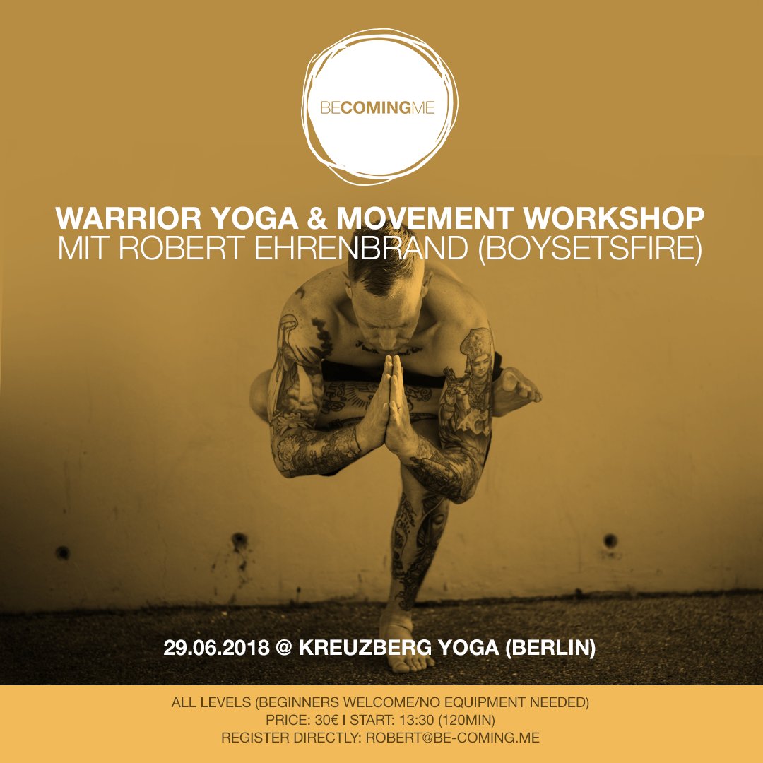 Berlin! Let's move! June 29th on the afternoon right befor the BSF show at <a href="/so36berlin/">SO36</a> I will be teaching a WARRIOR YOGA &amp; MOVEMENT workshop!!! Register now at robert@be-coming.me