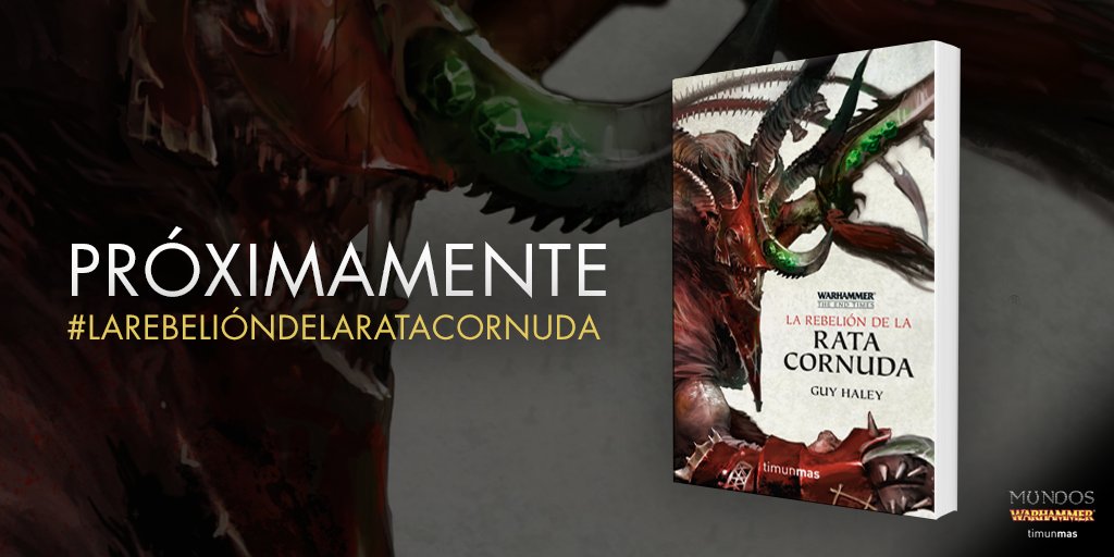 ¡Confirmado! El próximo mes de abril <a href="/minotaurolibros/">Ediciones Minotauro</a> publicará «La rebelión de la Rata Cornuda», cuarto volumen de la aclamada saga de #Warhammer #TheEndTimes. ¿Ganas de leerla?