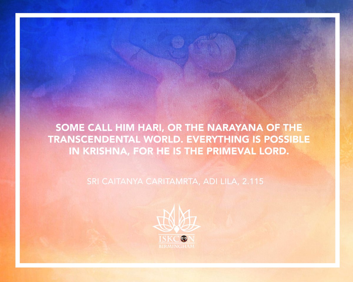 iskconbhamuk's tweet photo. Some call Him Hari, or the Narayana of the transcendental world. Everything is possible in Krishna, for He is the primeval Lord.

Sri Caitanya Caritamrta, Adi Lila, 2.115 https://t.co/Kj7Jvx91Rz