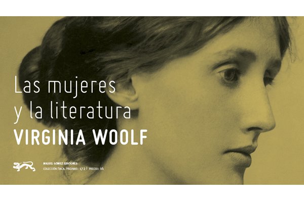MGEdiciones's tweet photo. «Temible Woolf», la reseña de @jfferre62 (¡gracias!) para 'Las mujeres y la literatura', con prólogo de @LauraFreixas y trad. de Marta Gámez y Violeta Sánchez https://t.co/l9NjvgwHSv https://t.co/bu2NLnx3OY