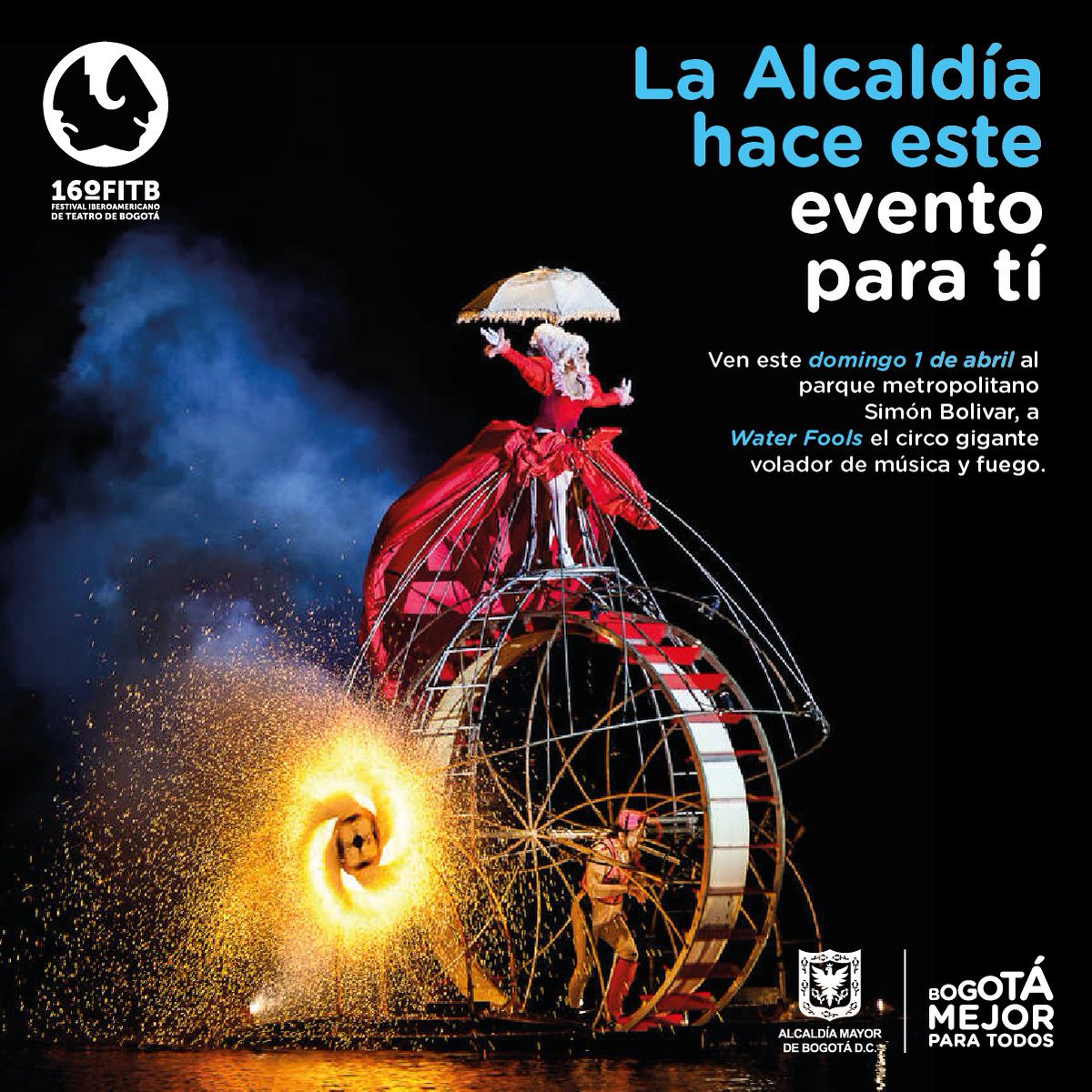 BogotaInter_nal's tweet photo. #WaterFools, el circo gigante volador de música y fuego cierra el @FITBogota
!Gózate esta experiencia!
¿A quién quieres invitar? es este domingo 1 de abril.
📍Parque Simón Bolivar
🎟️ Entrada libre
👉 https://t.co/vTnV8pWk7W