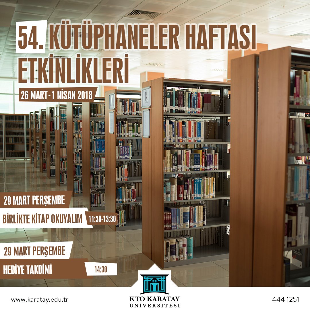 54. #KütüphaneHaftası üniversitemizde etkinlikler ile kutlanıyor. Haydi Karataylı 29 Mart Perşembe Günü kampüste birlikte kitap okuyalım!