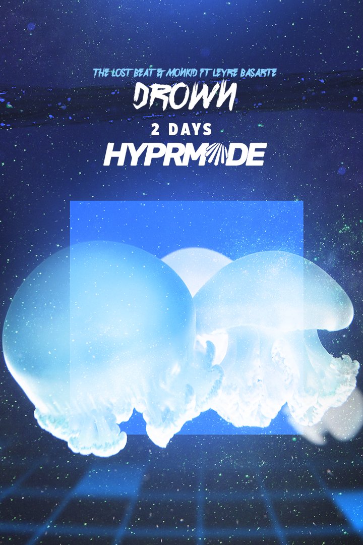 2️⃣ days left for another stunning release on our bass side...

DROWN by @itsmonkid & @TheLostBeat on #HYPRMODE